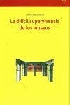 La difícil supervivencia de los museos - Rico Nieto, Juan Carlos . . . [et al.