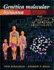 Genética molecular humana - Read, Andrew P.; Strachan, Tom