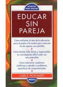 Educar sin pareja - Pickhardt, Carl E.