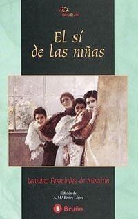 El sí de las niñas - Fernández De Moratín, Leandro