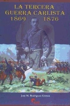 La tercera Guerra Carlista, 1869-1875 - Rodríguez Gómez-Escobar, José Manuel