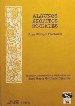 Algunos escritos sociales - Pestalozzi, Johann Heinrich