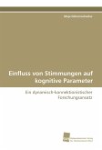 Einfluss von Stimmungen auf kognitive Parameter