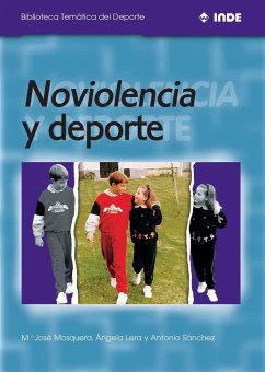 Noviolencia y deporte - Lera Navarro, Ángela . . . [et al.; Mosquera González, Mª. José; Sánchez Pato, Antonio; Sánchez, Antonio