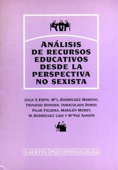 Análisis de recursos educativos desde la prerspectiva no sexista - Espín López, Julia Victoria; Rodríguez Moreno, María Luisa