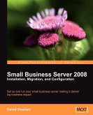 Small Business Server 2008 - Installation, Migration, and Configuration