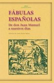 Fábulas españolas : de don Juan Manuel a nuestros días