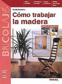 Cover Cómo trabajar la madera