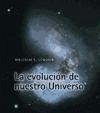 La Evolución de Nuestro Universo - Longair, Malcolm S