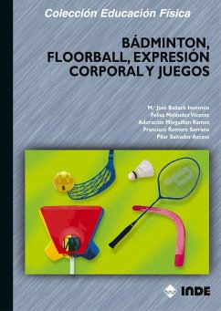 Bádminton, floorball, expresión corporal y juegos - Grupo Eficrea