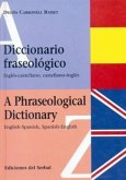 Diccionario fraseológico - A phraseological dictionary