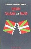 Euskadi, callejón con salida