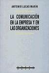 La comunicación en la empresa y en las organizaciones - Lucas Marín, Antonio