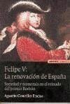 Cover Felipe V : la renovación de España