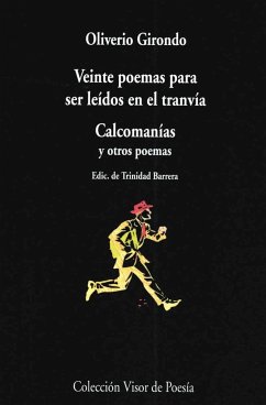 Veinte poemas para ser leídos en el tranvía - Barrera López, Trinidad; Girondo, Oliverio