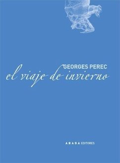 El viaje de invierno - Perec, Georges
