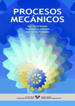 Procesos mecánicos - García Bercedo, Raúl; Irastorza Hernando, Iñaki; Larrieta Fernández, Iñaki