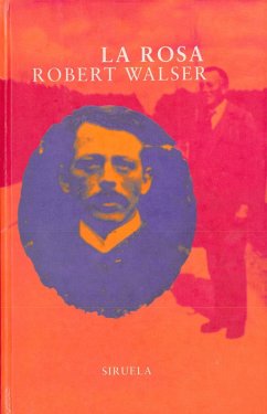 La rosa - Walser, Robert