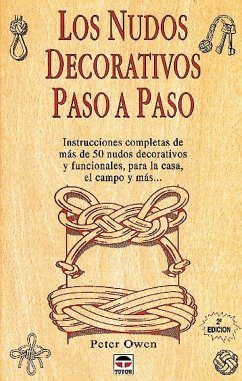 Los nudos decorativos paso a paso - Owen, Peter