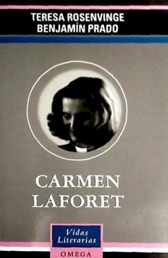 Carmen Laforet - Prado, Benjamín; Rosenvinge Hepworth, Teresa