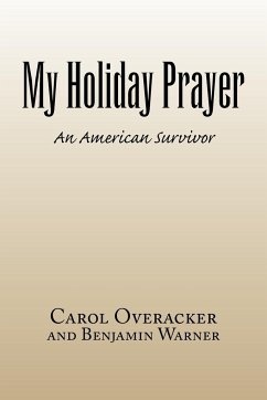 My Holiday Prayer - Carol Overacker and Benjamin Warner, Ove; Carol Overacker and Benjamin Warner; Carol Overacker and Be
