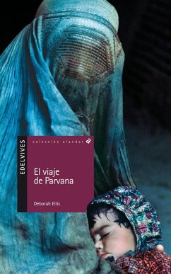 El viaje de Parvana - Ellis, Deborah