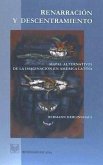 Renarración y descentramiento : mapas alternativos de la imaginación en América Latina