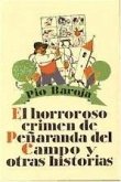 El horroroso crimen de Peñaranda del Campo y otras historias