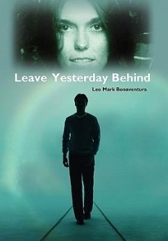 Leave Yesterday Behind - Bonaventura, Leo Mark