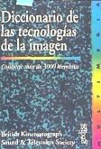 Diccionario de las tecnologías de la imagen