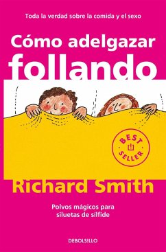 Cómo adelgazar follando - Smith, Richard