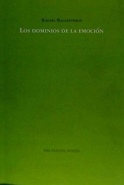 Los dominios de la emoción - Ballesteros, Rafael