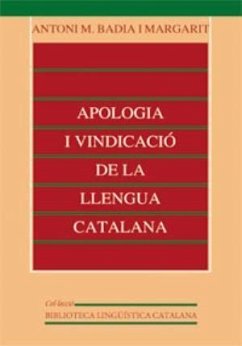 Apologia i vindicació de la llengua - Badia I Margarit, Antoni M.