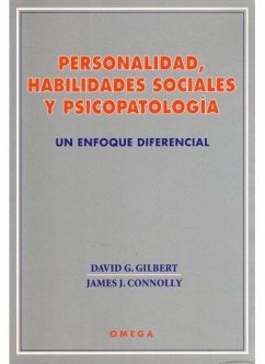 Personalidad, habilidades sociales y psicopatología - Connolly, James J.; Gilbert, David G.