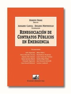 Renegociación de contratos públicos en emergencia - Dromi, José Roberto