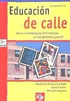 Educación de calle : hacia un modelo de integración en el tiempo libre - Arquero, Mercedes (coord.