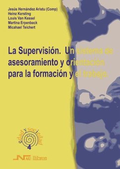 La supervsión : un sistema de asesoramiento y orientación para la formación y el trabajo - Hernández Aristu, Jesús