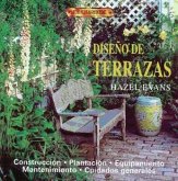 Diseño de terrazas : construcción, plantación, equipamiento, mantenimiento, cuidados generales