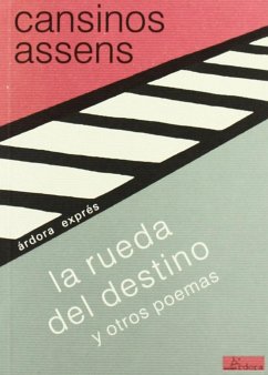 La rueda del destino y otros poemas - Cansinos Assens, Rafael