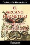 El Arcano hermético : el trabajo secreto de la filosofía hermética - Übersetzer: Maremagnum Mtm Traducciones