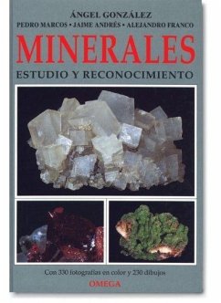 Minerales : estudio y reconocimiento - González García, Ángel