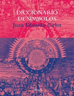 Diccionario de símbolos - Cirlot Laporta, Juan-Eduardo; Cirlot, Victoria