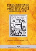 Poder, resistencia y conflicto en las provincias vascas (s. XV-XVIII)