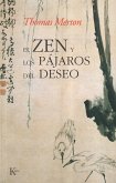 El zen y los pájaros del deseo