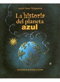 La historia del planeta azul - Magnason, Andri Snaer