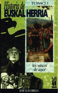 Los vascos de ayer - Lorenzo Espinosa, José María; Orella Unzué, José Luis