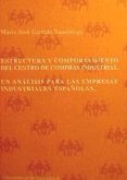 Estructura y comportamiento del centro de compras industrial : un análisis para las empresas industriales españolas