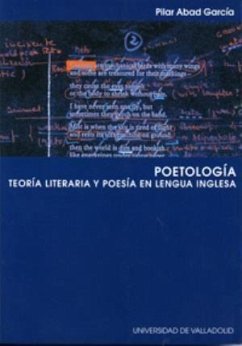 Poetología, teoría literaria y poesía en lengua inglesa - Abad García, Pilar