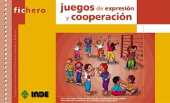 Juegos de expresión y cooperación - Uriel González, José Ramón . . . [et al.