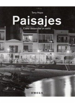 Paisajes, cómo desarrollar un estilo - Hope, Terry